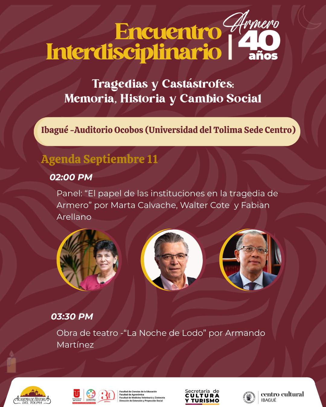 eVENTO 11 DE SEPTIEMBRE EN LA TARDE, OBRA DE TEATRO Y CONFERENCIA DEL ENCUENTRO INTERDISCIPLINAR ARMERO 40 AÑOS