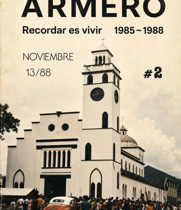 Revista 2 Armero Recordar es Vivir 1985-1988